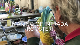 INTRADA ITALY Making of the Intrada Ceramic Rooster