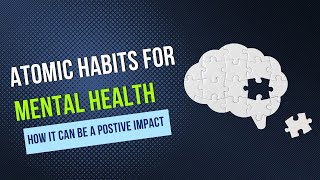 Atomic Habits for Mental Health