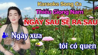 Video thumbnail of "Karaoke Ngày Sau Sẽ Ra Sau (Vân Tùng)/Song Ca Thiếu Giọng Nam/Hát Với Nữ Hiệp Bến Tre"