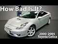 Watch This Before Buying a Toyota Celica 7th Gen 2000-2005
