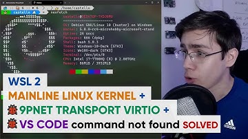 WSL 2 Mainline Linux Kernel + 🐞 9pnet transport virtio + 🐞 VS Code command not found SOLVED