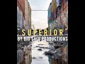 Superior by big shiv productions