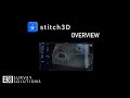 Stitch 3D Overview