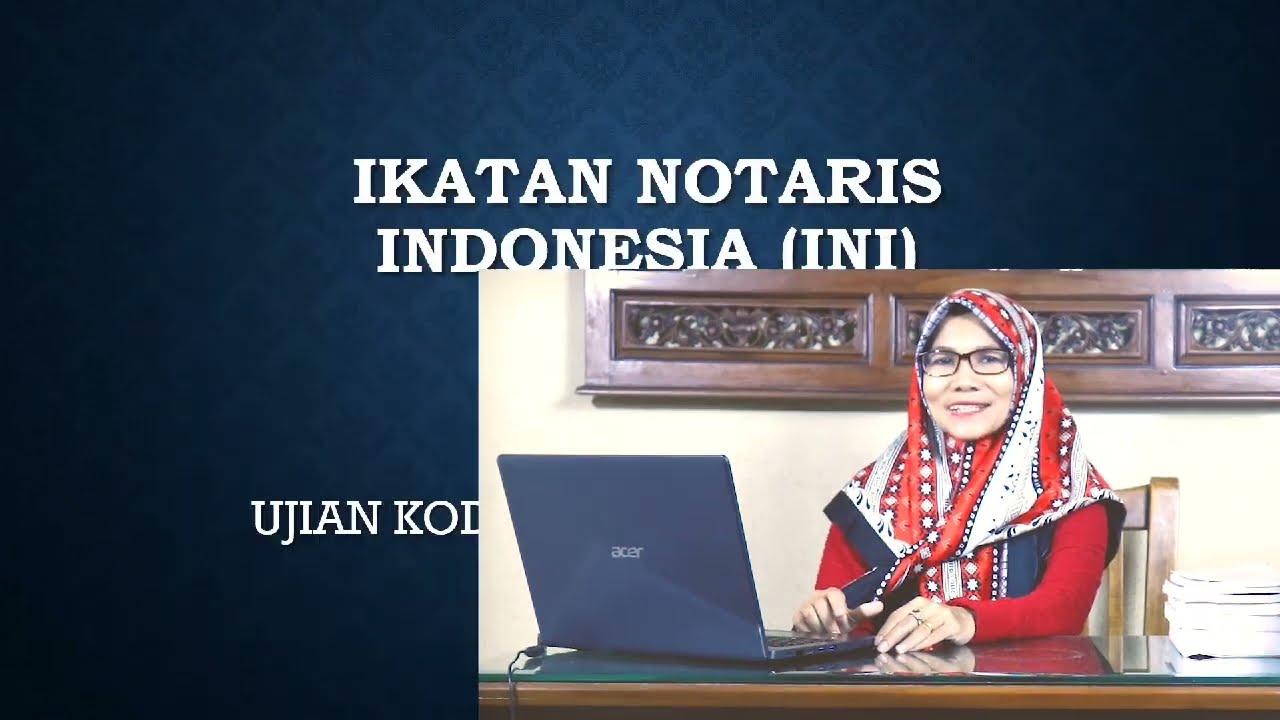 MATERI UKEN / IKATAN NOTARIS INDONESIA @AyuNingsihOfficial​