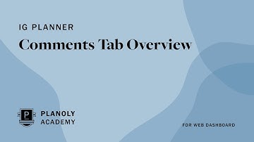 How to Use the PLANOLY IG Planner Comments Feature for Web Dashboard