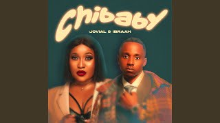 Chibaby - Jovial & Ibraah