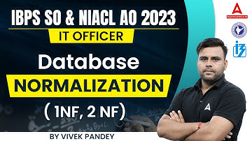 Database Normalization ( 1NF, 2 NF ) | IBPS SO IT Officer | NIACL AO IT Officer | By Vivek Pandey