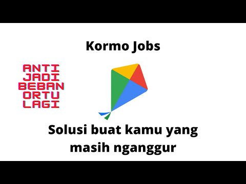 ANTI NGANGGUR #1 KORMO JOBS BY GOOGLE, APLIKASI MANTUL BUAT PARA JOBSEEKERS