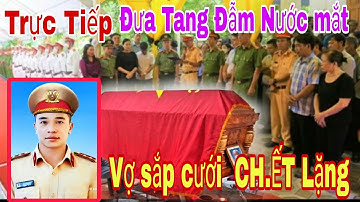 🔴Trực Tiếp  Lễ Đưa Tang Đồng Chí Lê Ánh sáng Đẫm nước mắt