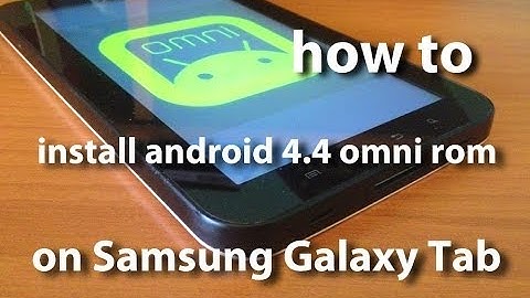How to install omni rom android 4.4 on galaxy tab p1000