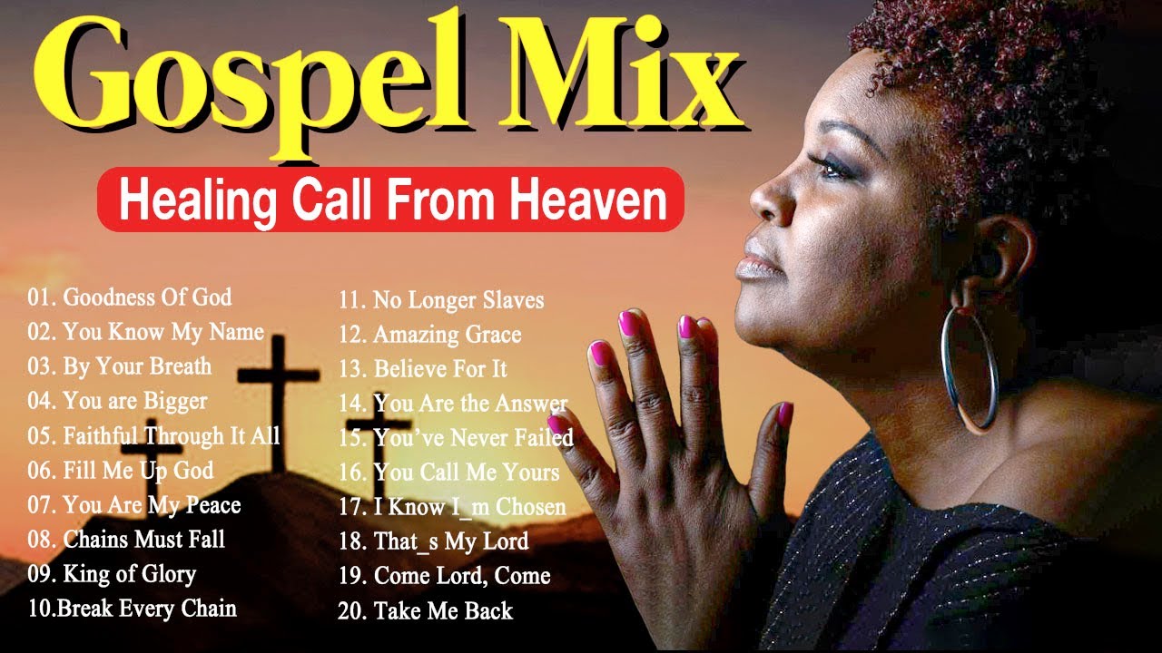 THE HEALING POWER OF GOSPEL MUSIC — Songs to Bring Your Prayers to God ...
