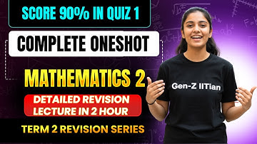 Maths 2 Quiz 1 Complete Oneshot | Week 1-4 Revision & Premium Notes ( Imp Question Attached )