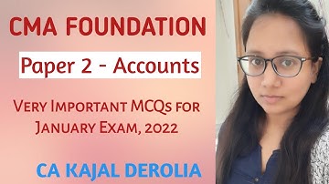 #50 CMA Foundation | Very Important MCQs | Paper - 2 | Accounts | CA Kajal Derolia |