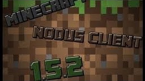 Minecraft Nodus 1.5.2 Is Finally OUT / Free Download in the Desc.
