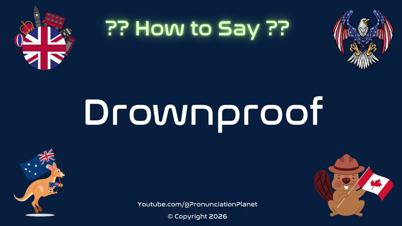 🌊 🏊 How to Pronounce Drownproof? (CORRECTLY) | Pronunciation Planet