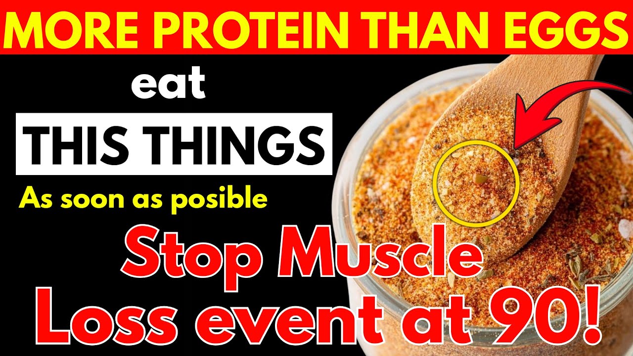 SENIORS: THIS FOOD Has More Protein Than Eggs — STOP MUSCLE LOSS After 60 (Naturally)!