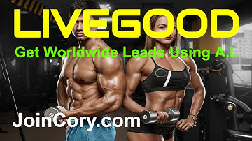 LIVEGOOD: Get Leads Worldwide Using NowSite A.I. Technology