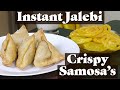 Instant Jalebi | Potato Samosa | Samosa for Snacks Recipe | Aloo Samosa Recipe  |How to Make Jalebi