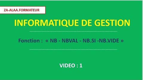 Informatique de gestion S4 : NB ; NBVAL , NB.SI , NB.VIDE