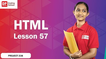 Project 238 - How to Create HTML Lesson 57