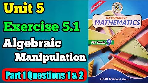 Exercise 5.1 unit 5 algebraic manipulation class 9 new Mathematics book Sindh board | part 1 Q 1 $ 2