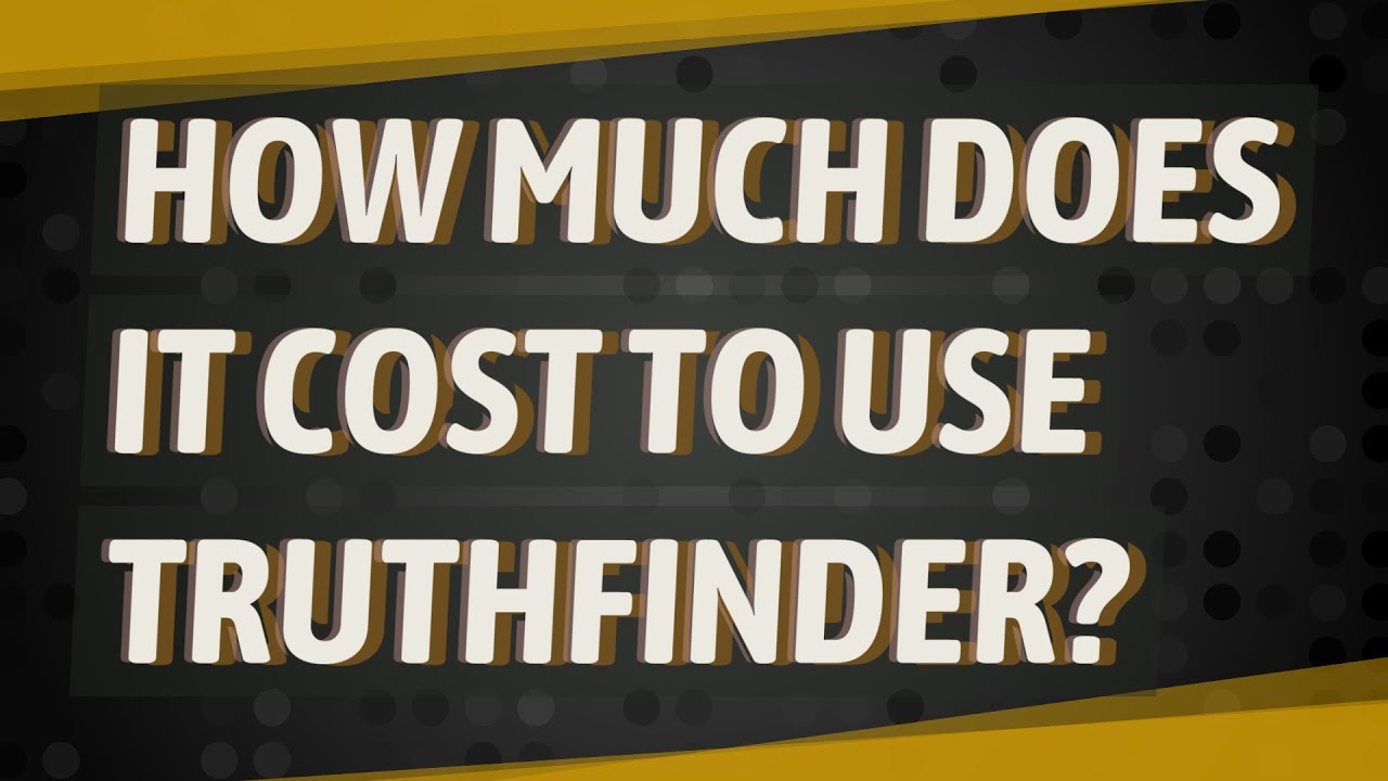How much does it cost to use TruthFinder? - YouTube