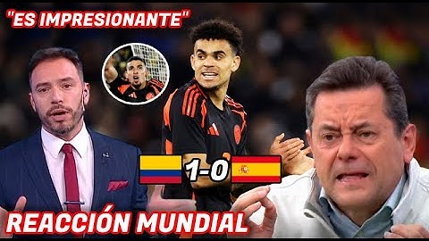 ASÍ REACCIONO EL MUNDO A LA VICTORIA DE COLOMBIA vs ESPAÑA "COLOMBIA ES IMPRESIONANTE"