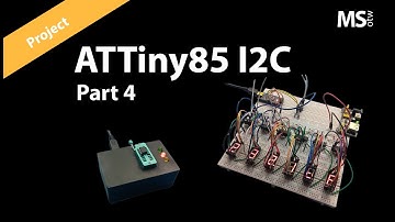 I2C Slave ATTiny85 driving 7-segment Display Board Part 4
