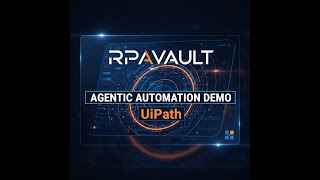 Agentic Automation Demo for RPA with UiPath | Intelligent Process session 1