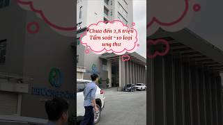 Tầm Soát Ung Thư Trọn Gói Mà quá Rẻ - BV Đa Khoa Phương Đông