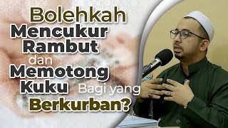 Is it permissible for those who make the sacrifice to shave their hair and cut their nails?