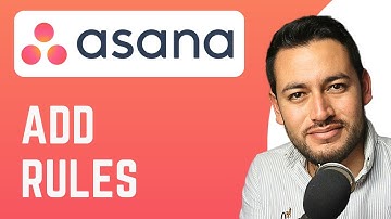 How To Add Rules in Asana | Create a Rule Set Up Automation | Asana Tutorial