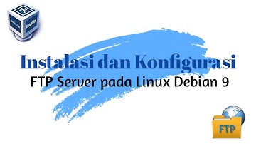 INSTALASI DAN KONFIGURASI FTP (File Transfer Protocol) pada Debian 9 | Mapel ASJ - Bang Bee Official