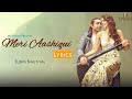 Meri aashiqui lyrics  jubin nautiyal  rochak kohli  ihana dhillon altamash faraz