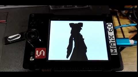 MAIX Go play badapple via MaixPy