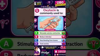 Oxytocin MCQ 💉 | What Is Oxytocin Commonly Used For? | OBG Nursing Quiz #shorts