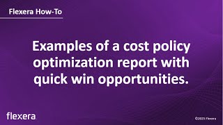 Cost Policy Optimization | Examples of Cost Policy Optimization Report with Quick Wins | Flexera