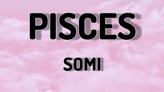 PISCES - SOMI (LYRICS VIDEO)