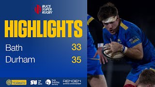 BUCS Super Rugby highlights: Bath 33 Durham 35