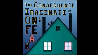 Video thumbnail of "Junie & TheHutFriends - The Consequence Of Imagination Is Fear (I Met A Man Downtown The Other Day)"