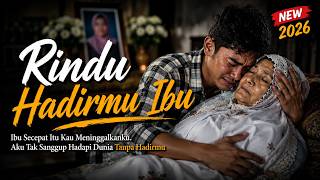 Rindu Hadirmu Ibu 💔 Lagu Sedih Ibu Bikin Nangis