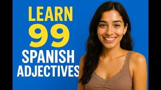 Information LEARN Spanish ADJECTIVES in CHUNKS You’ll Never Forget News