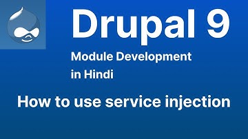 How to use service injection - Drupal 9 Module Development tutorial in Hindi in 2022