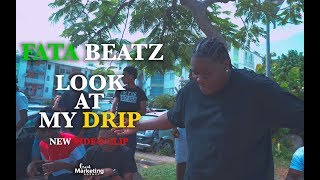 Fata Beats - Look At My Drip Feat Smart Money Gang (official music video)