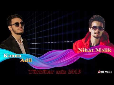 Kənan Adil ft Nihat Məlik - Türkülər mix 2019