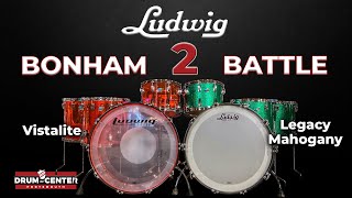Ludwig Bonham Drum Set Battle 2  Vistalite vs. Legacy Mahogany