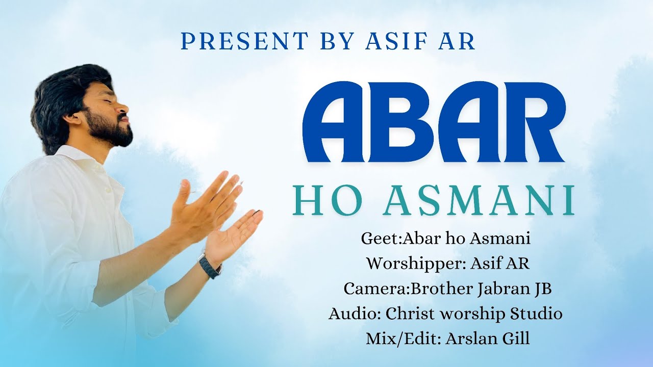Abar Ho Asmani By Asif AR | | New Masihi Geet 2024 - YouTube