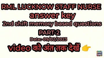 RML LUCKNOW STAFF NURSE PAPER SOLUTION PART-2 सबसे ज्यादा.. 74 questions memory based