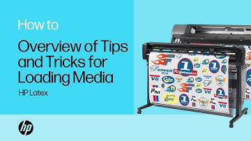 Overview of Tips and Tricks for Loading Media | HP Latex | HP Support