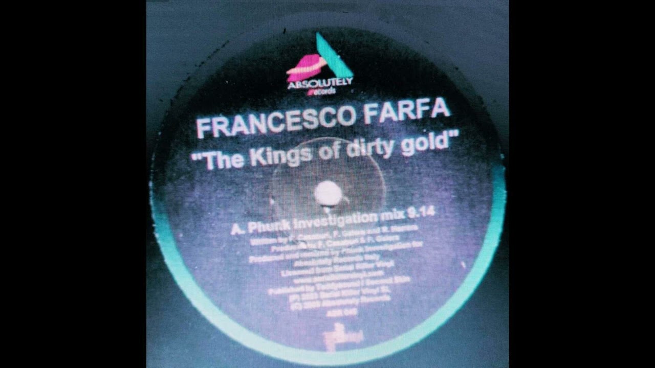 Francesco Farfa  - The Kings Of Dirty Gold     (Phunk Investigation Mix)